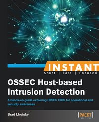 bokomslag Instant Ossec Host-Based Intrusion Detection System