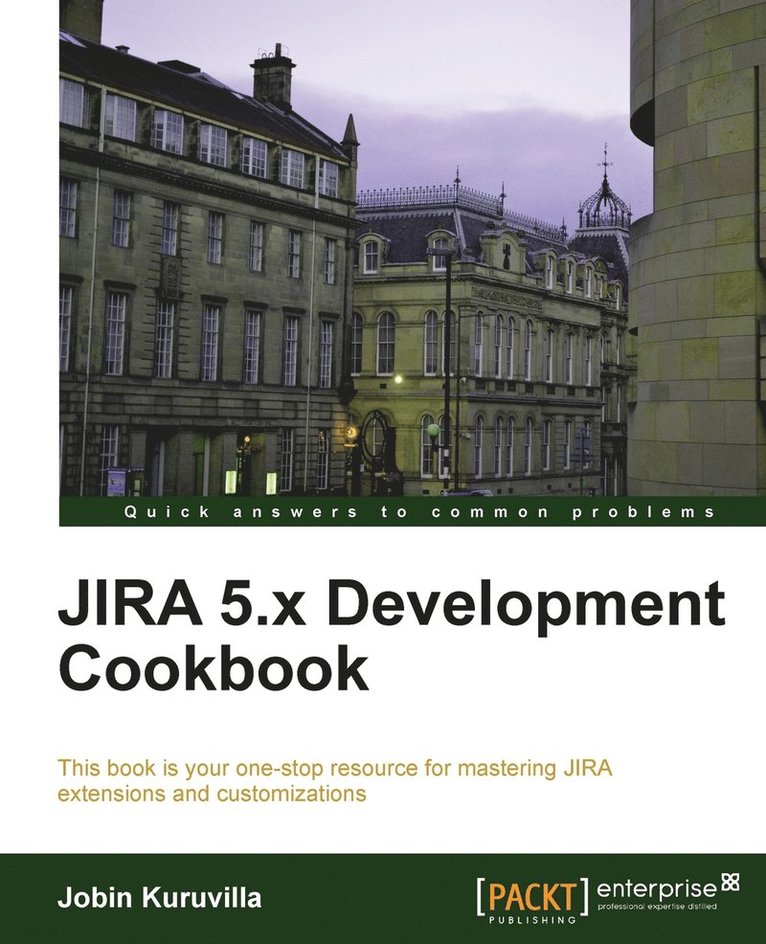 Jira 5.X Development Cookbook