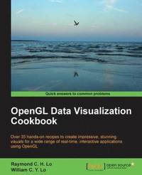 bokomslag OpenGL Data Visualization Cookbook