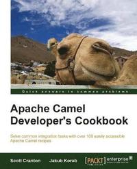 bokomslag Apache Camel Developer's Cookbook