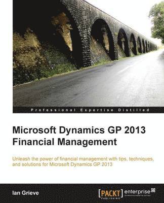 bokomslag Microsoft Dynamics GP 2013 Financial Management