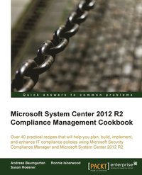 bokomslag Microsoft System Center 2012 R2 Compliance Management Cookbook