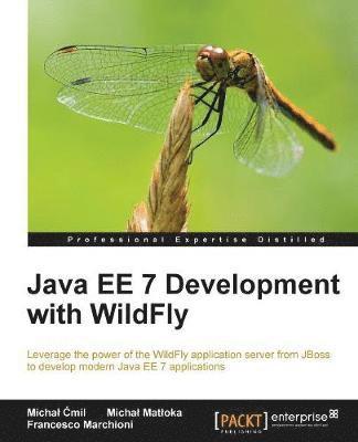 Java EE 7 Development with WildFly 1