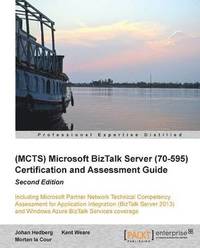 bokomslag (MCTS) Microsoft BizTalk Server 2010 (70-595) Certification Guide ()