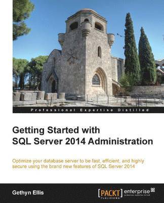 bokomslag Getting Started with SQL Server 2014 Administration