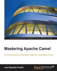 bokomslag Mastering Apache Camel