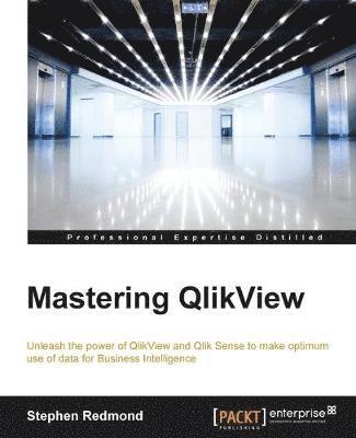 Stephen Redmond - Mastering QlikView, Häftad