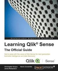 bokomslag Learning Qlik (R) Sense: The Official Guide