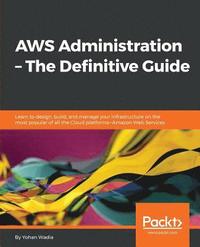 bokomslag AWS Administration - The Definitive Guide