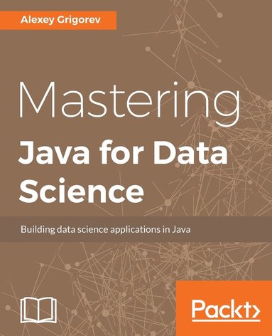 bokomslag Mastering Java for Data Science