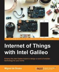 bokomslag Internet of Things with Intel Galileo