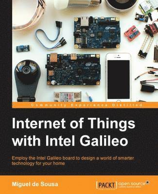 bokomslag Internet of Things with Intel Galileo