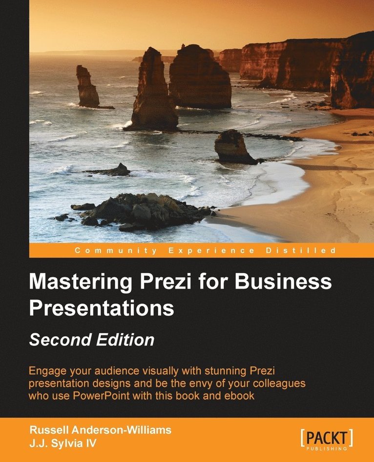 IV Sylvia, J. J., Russell Anderson-Williams, J.J. Sylvia IV, J. J. Sylvia IV - Mastering Prezi for Business Presentations - Second Edition, Häftad