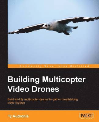 Building Multicopter Video Drones 1