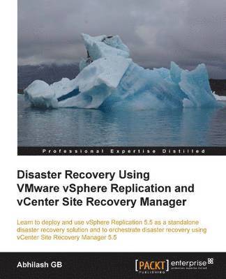 bokomslag Disaster Recovery Using Vmware Vsphere(r) Replication and Vcenter Site Recovery Manager