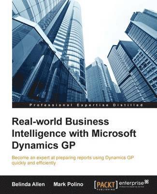 Real-world Business Intelligence with Microsoft Dynamics GP 1