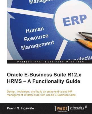 bokomslag Oracle E-Business Suite R12.x HRMS - A Functionality Guide