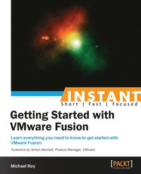 bokomslag Instant Getting Started with VMware Fusion