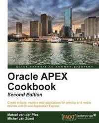 bokomslag Oracle APEX Cookbook - Second Edition