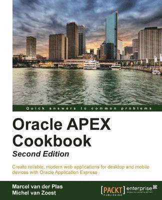 Oracle APEX Cookbook - Second Edition 1