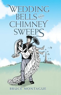 Wedding Bells and Chimney Sweeps 1