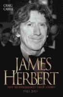 bokomslag James Herbert - The Authorised True Story