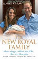 bokomslag The New Royal Family - Prince George, William and Kate