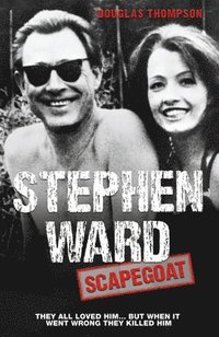 bokomslag Stephen Ward: Scapegoat