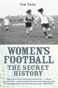 bokomslag Secret History Of Womens Football