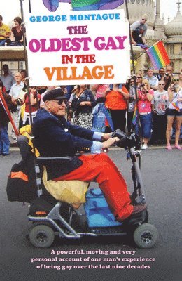 SM Montague, George, George Montague - The Oldest Gay in the Village, Häftad