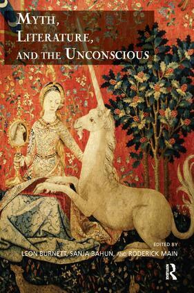 Sanja Bahun, Leon Burnett, Roderick Main - Myth, Literature, and the Unconscious, Häftad