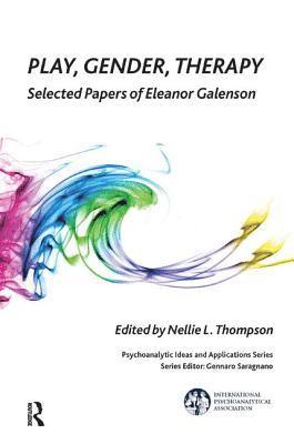 Nellie L. Thompson, Nellie L Thompson - Play, Gender, Therapy, Häftad