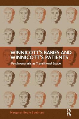 Winnicott's Babies and Winnicott's Patients 1