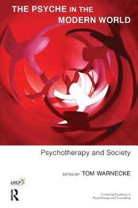 bokomslag The Psyche in the Modern World
