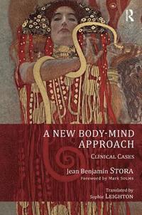 bokomslag A New Body-Mind Approach