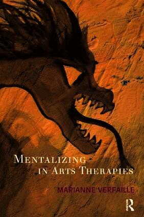 Marianne Verfaille - Mentalizing in Arts Therapies, Häftad