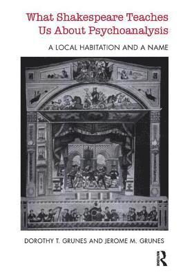 What Shakespeare Teaches Us About Psychoanalysis 1