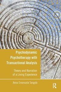bokomslag Psychodynamic Psychotherapy with Transactional Analysis