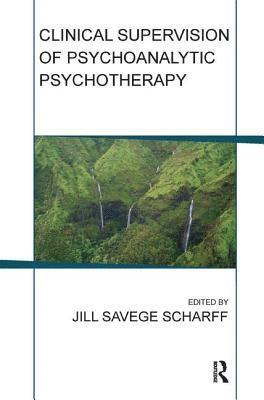 Clinical Supervision of Psychoanalytic Psychotherapy 1