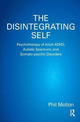 bokomslag The Disintegrating Self