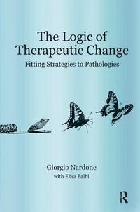 bokomslag The Logic of Therapeutic Change