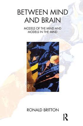 Ronald Britton - Between Mind and Brain, Häftad