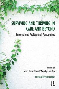 bokomslag Surviving and Thriving in Care and Beyond