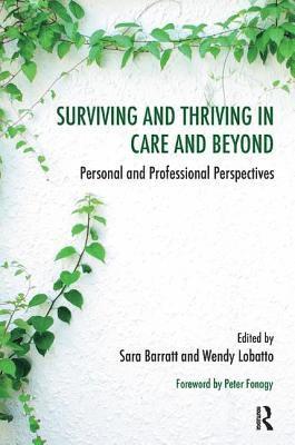 Surviving and Thriving in Care and Beyond 1