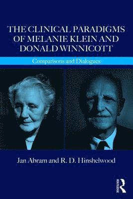 bokomslag The Clinical Paradigms of Melanie Klein and Donald Winnicott