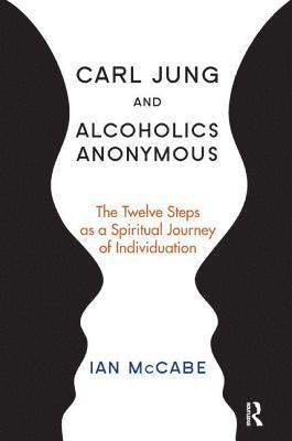 Carl Jung and Alcoholics Anonymous 1