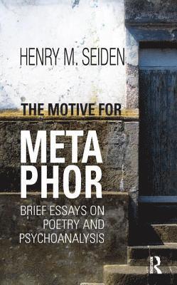 Henry M. Seiden, Henry M Seiden - The Motive for Metaphor, Häftad