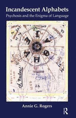 Annie G. Rogers - Incandescent Alphabets, Häftad