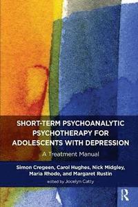 bokomslag Short-term Psychoanalytic Psychotherapy for Adolescents with Depression