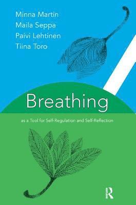 bokomslag Breathing as a Tool for Self-Regulation and Self-Reflection